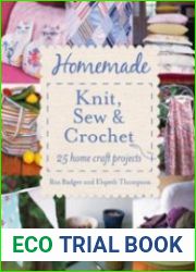 Homemade Knit, Sew and Crochet