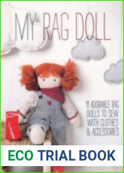 My Rag Doll 11 Dolls with Clothes and Accessories to Sew