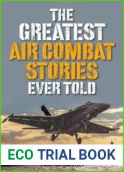 The Greatest Air Combat Stories Ever Told