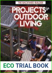 Projects for Outdoor Living (The Backyard Builder)