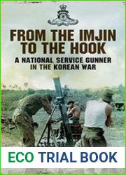 From the Imjin to the Hook A National Service Gunner in the Korean War