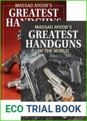 Massad Ayoob|s Greatest Handguns of the World Vols. 1 and 2