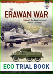 The Erawan War Volume 3 Royal Lao Armed Forces 1961-1974 (Asia@War Series №37)