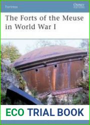 The Forts of the Meuse in World War I (Osprey Fortress 60)