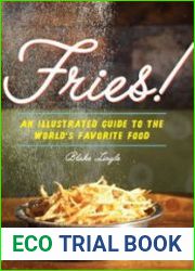 Fries! An Illustrated Guide to the World|s Favorite Food