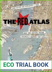 The Red Atlas How the Soviet Union Secretly Mapped the World