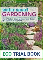 Water-Smart Gardening Save Water, Save Money, and Grow the Garden You Want