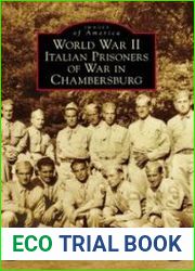 World War II Italian Prisoners of War in Chambersburg (Images of America)