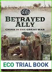 Betrayed Ally China in the Great War