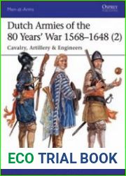 Dutch Armies of the 80 Years’ War 1568–1648 vol.1+2 (Osprey Men-at-Arms 510+513)