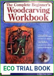 Complete Beginner|s Woodcarving Workbook