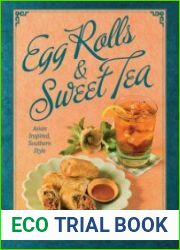 Egg Rolls & Sweet Tea Asian Inspired, Southern Style