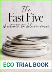 The Fast Five Shortcuts to Deliciousness