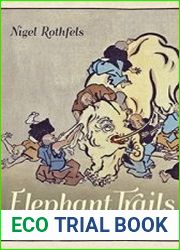 Elephant Trails A History of Animals and Cultures
