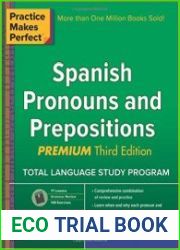 Practice Makes Perfect Spanish Pronouns and Prepositions, Premium 3rd Edition