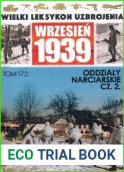 Oddzialy Narciarskie Сz.2 (Wielki Leksykon Uzbrojenia Wrzesien 1939 Tom 172)