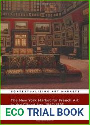 The New York Market for French Art in the Gilded Age, 1867–1893