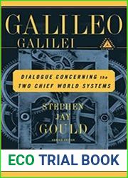 Dialogue Concerning the Two Chief World Systems Ptolemaic and Copernican