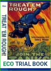 Treat |em Rough! The Birth of American Armor, 1917-20