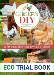 Chicken DIY 20 Fun-to-Make Projects for Happy and Healthy Chickens