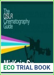 The DSLR Cinematography Guide