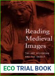 Reading medieval images. The art historian and the object