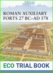 Roman Auxiliary Forts 27 BC-AD 378 (Osprey Fortress 83)