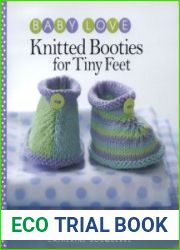 Baby Love. Knitter Booties for Tiny Feet