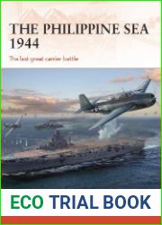 The Philippine Sea 1944 The last great carrier battle