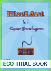 Pixel Art for Game Developers