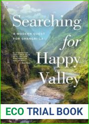 Searching for Happy Valley A Modern Quest for Shangri-La