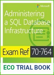 Exam Ref 70-764 Administering a SQL Database Infrastructure