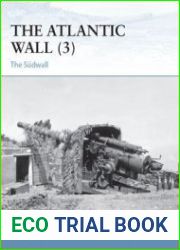 The Atlantic Wall (3) The Sudwall (Osprey Fortress 109)