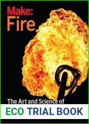 Make Fire The Art and Science of Working with Propane