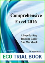 Comprehensive Excel 2016 Supports Excel 2010, 2013 and 2016