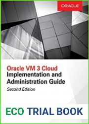 Oracle VM 3 Cloud Implementation and Administration Guide, 2nd Edition