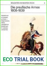 Die Preussische Armee 1800-1839 (Soldaten im Bunten Rock 4)