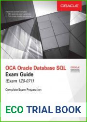 OCA Oracle Database SQL Exam Guide (Exam 1Z0-071)
