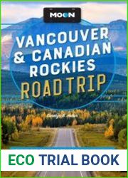 Moon Vancouver & Canadian Rockies Road Trip, 3rd Edition