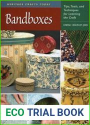 Bandboxes Tips, Tools, and Techniques for Learning the Craft