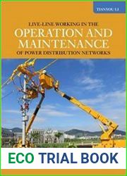 Live-Line Operation and Maintenance of Power Distribution Networks