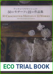 50 Crocheted Motifs and 22 Works