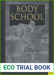 Body School A New Guide to Improved Movement in Daily Life