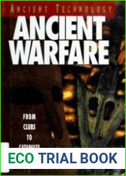 Ancient Warfare From Clubs to Catapults