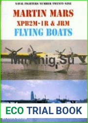 Martin Mars XPB2M-1R & JRM Flying Boats (Naval Fighters №29)