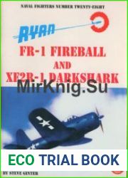 Ryan FR-1 Fireball and XF2R-1 Darkshark (Naval Fighters №28)