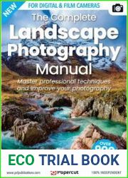 The Complete Landscape Photography Manual - 18th Edition, 2023