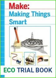 Making Things Smart Easy Embedded javascript Programming for Making Everyday Objects into Intelligent Machines