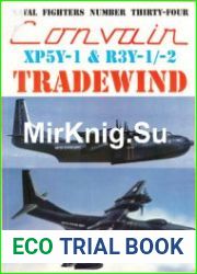 Convair XP5Y-1 & R3Y-1/-2 Tradewind (Naval Fighters №34)
