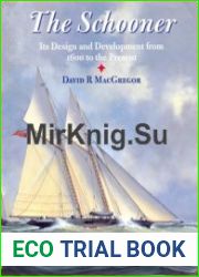 The Schooner Its Design and Development from 1600 to the Present